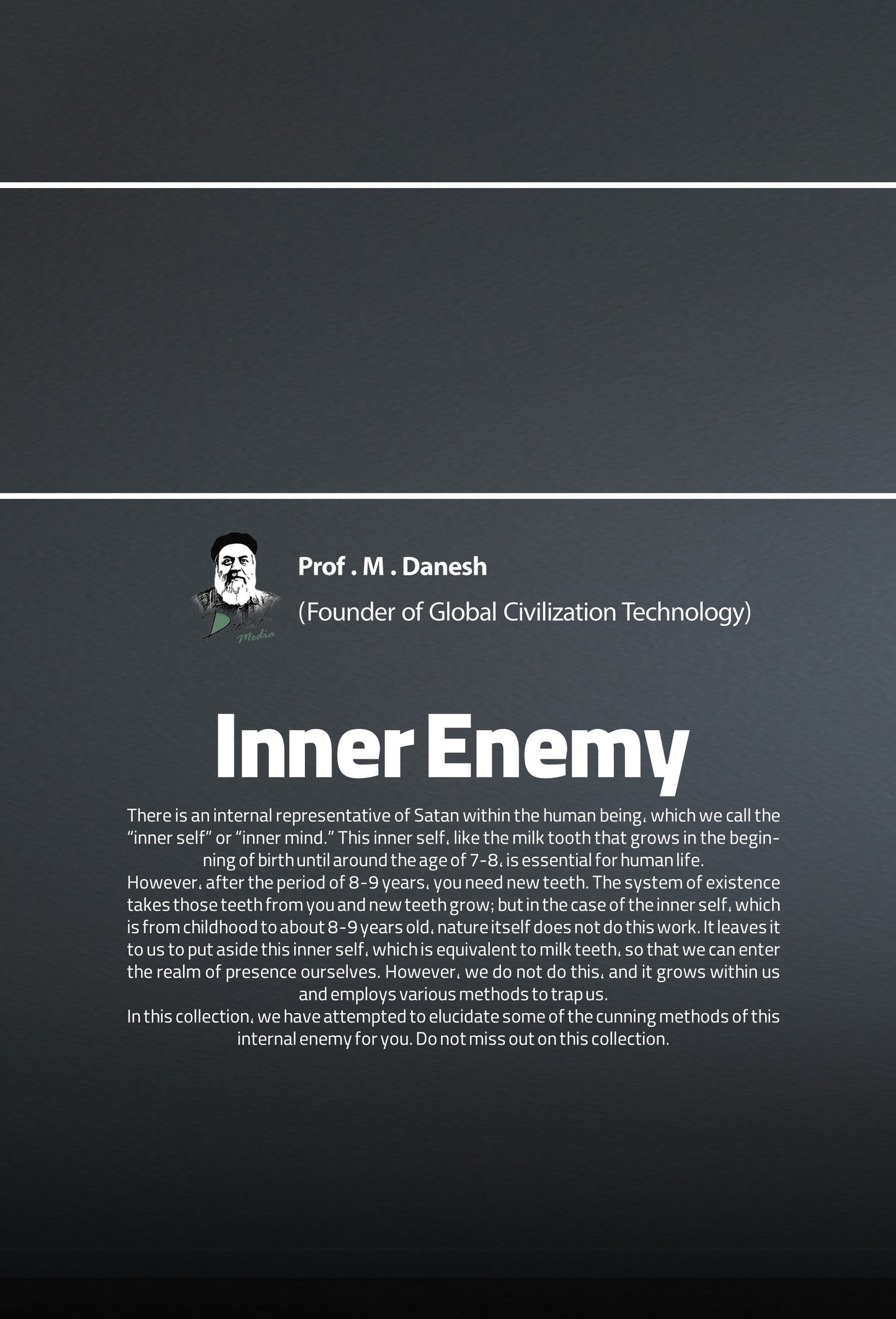 Inner Enemy back cover, book summary, Professor M. Danesh author, ego traps, self-blame, anger management, overcoming fear, spiritual wisdom, personal transformation, Rumi teachings, Persian poetry inspiration, self-reflection, life improvement